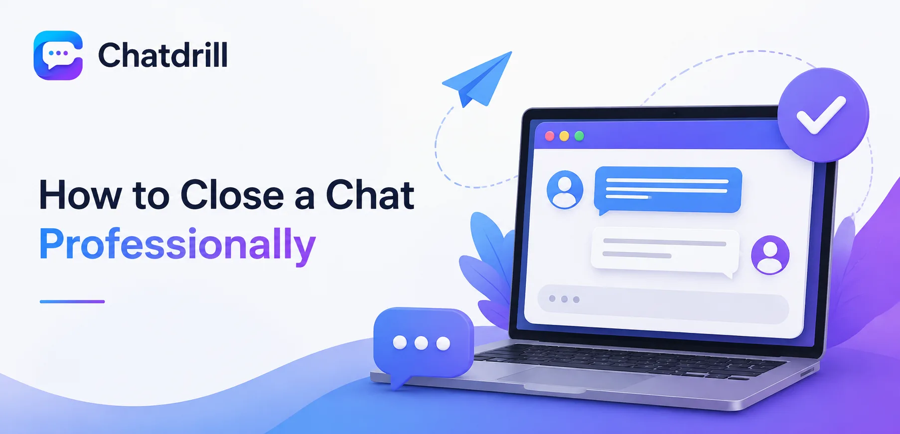 Closing a chat conversation professionally and warmly