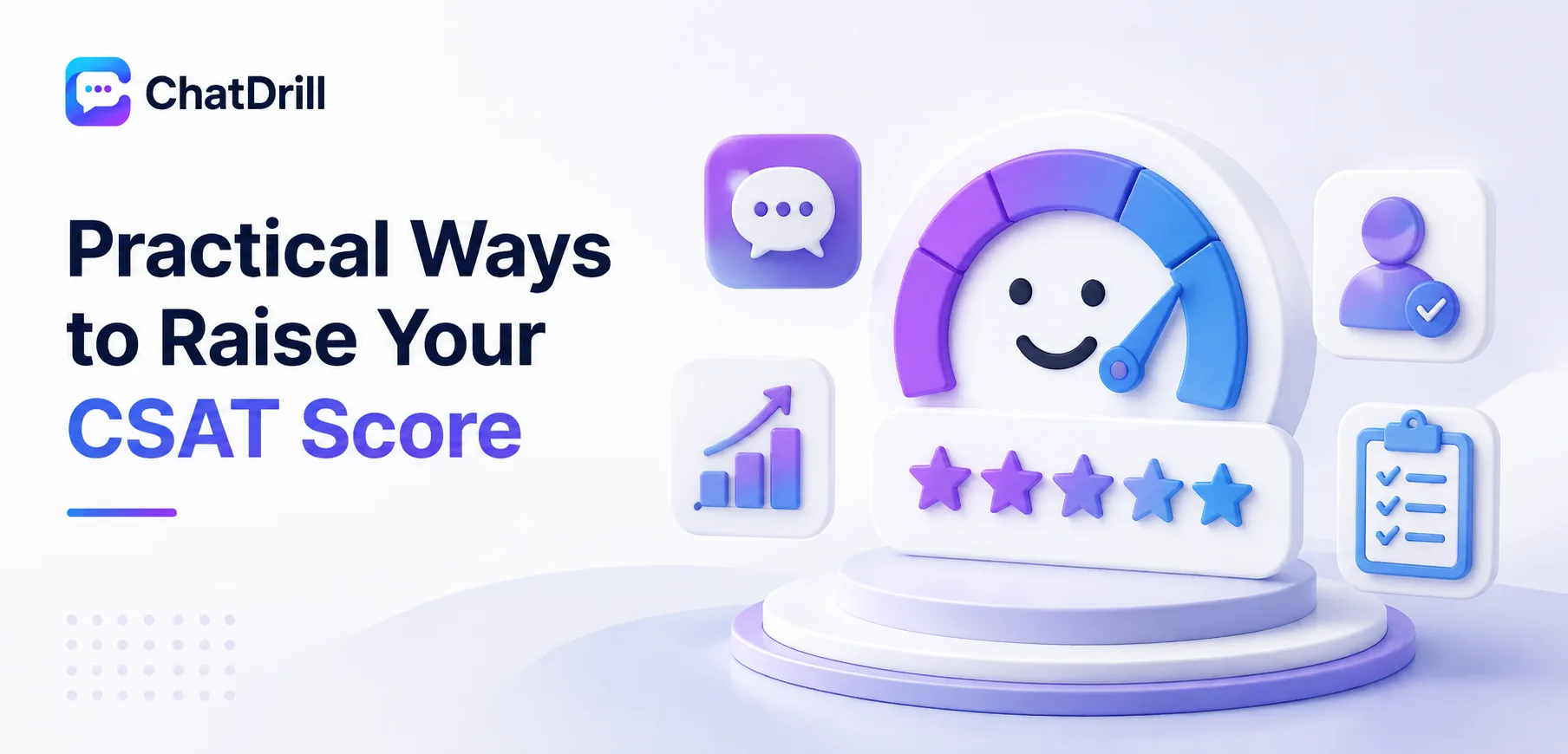 Practical strategies for raising customer satisfaction CSAT scores