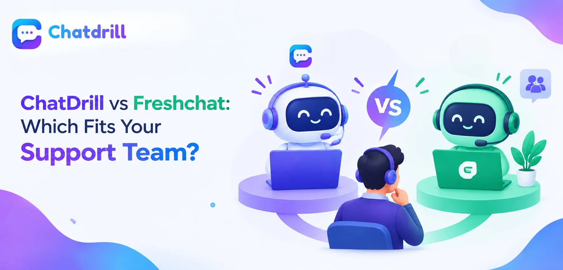 ChatDrill versus Freshchat comparison for support teams